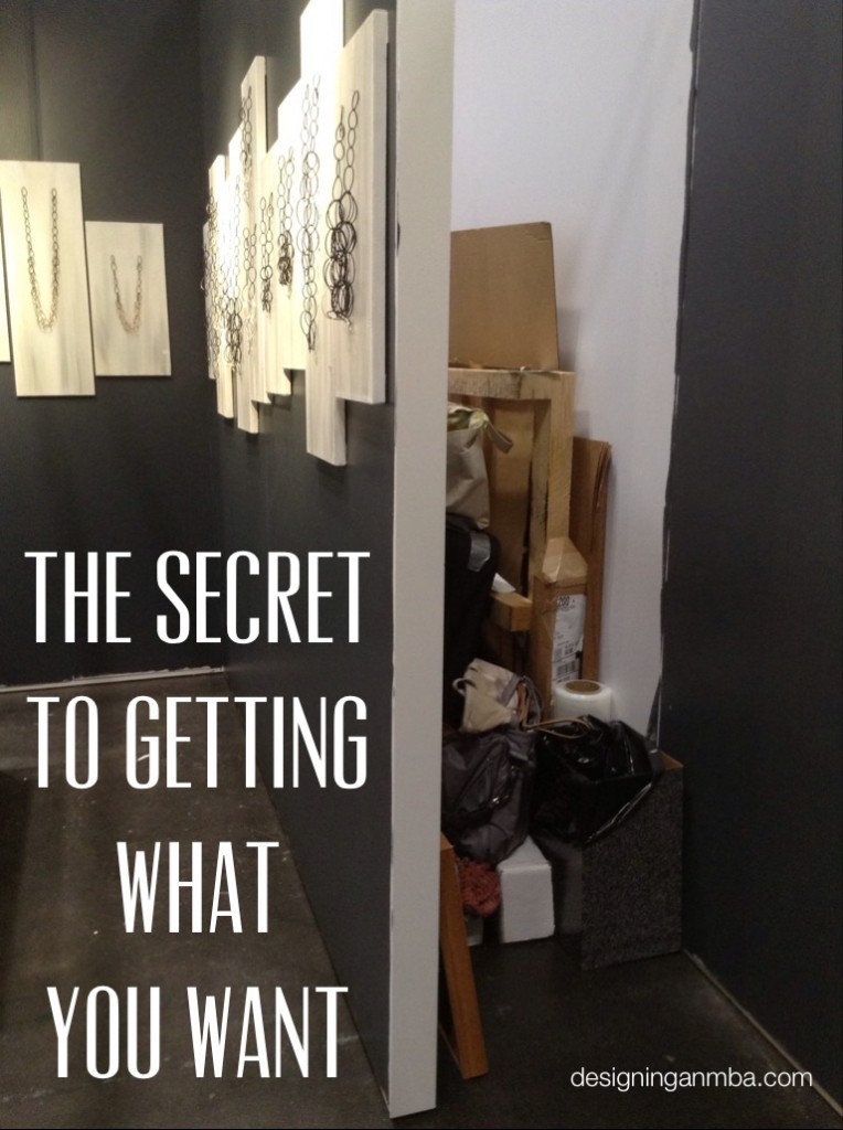 the secret to getting what you want